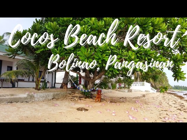 Resort Tour at COCOS BEACH RESORT in BOLINAO, Pangasinan