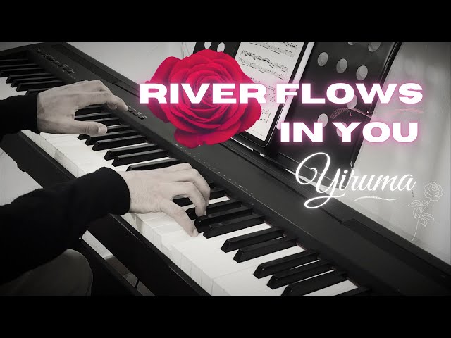 River flows in you - Yiruma | Peaceful Piano