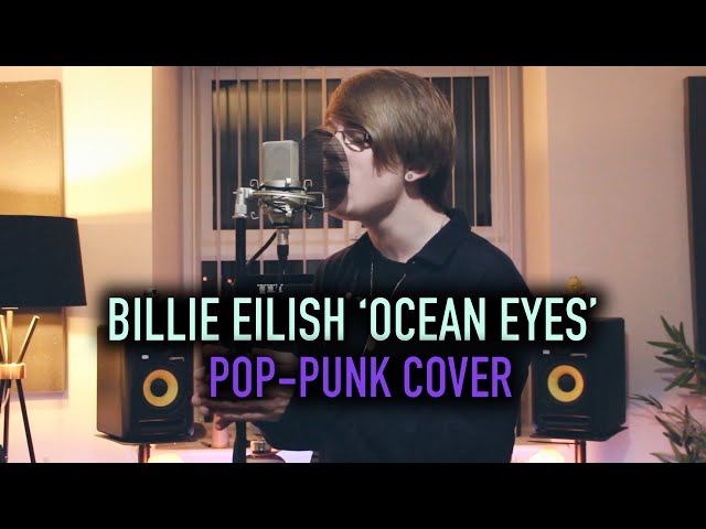 Billie Eilish 'Ocean Eyes' [Pop-Punk Cover]