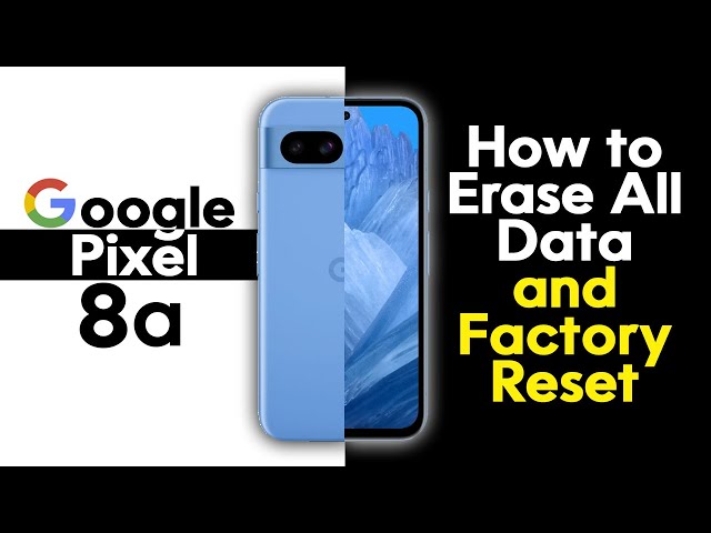 Google Pixel 8a How to Reset Back to Factory Settings | Erase All Data