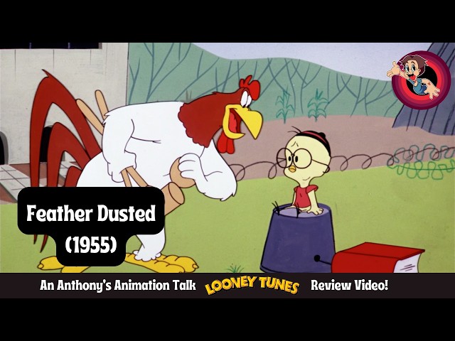 Reviewing Feather Dusted (1955): A Hilarious Foghorn Leghorn & Egghead Jr. Classic!