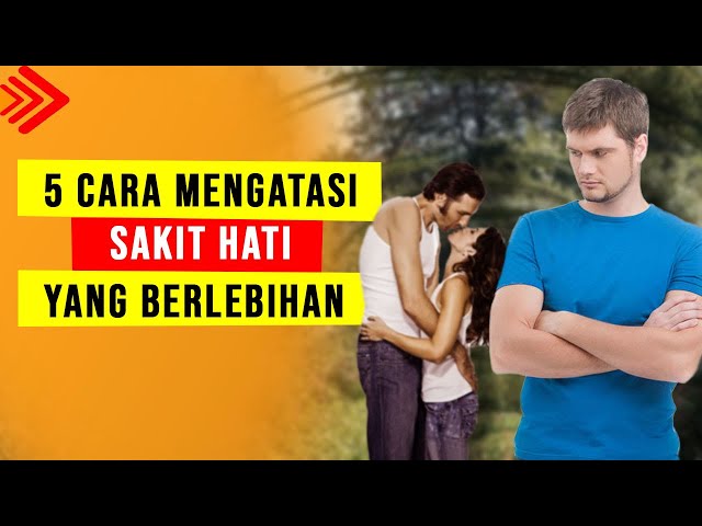 5 Cara Mengatasi Sakit Hati yang Berlebihan, cara mengatasi sakit hati dan kecewa