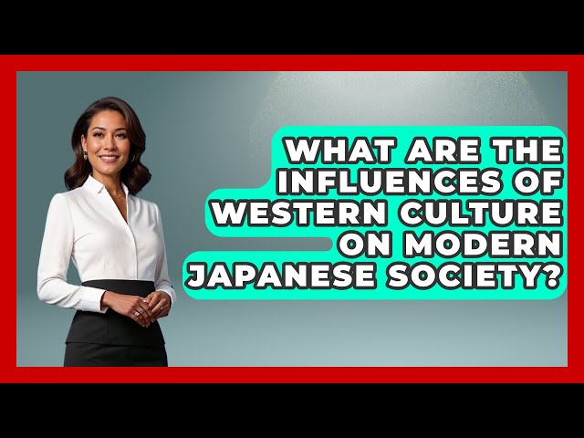 What Are the Influences of Western Culture on Modern Japanese Society? - Japan Past and Present