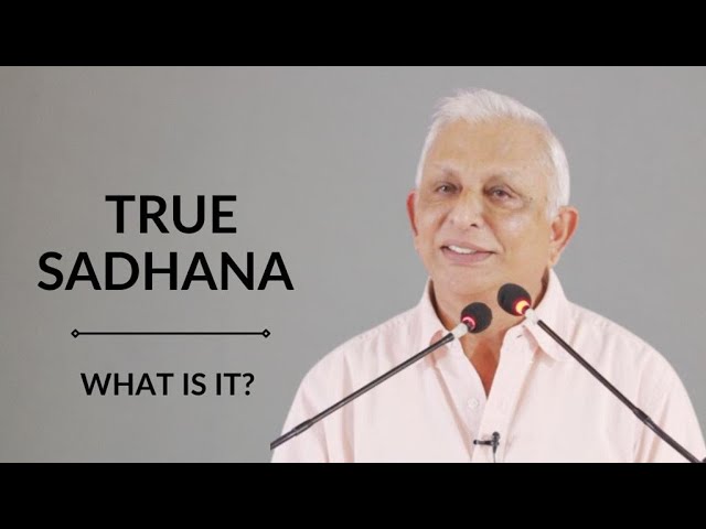 What is true sadhana? | Sri M | Lonavla 2022