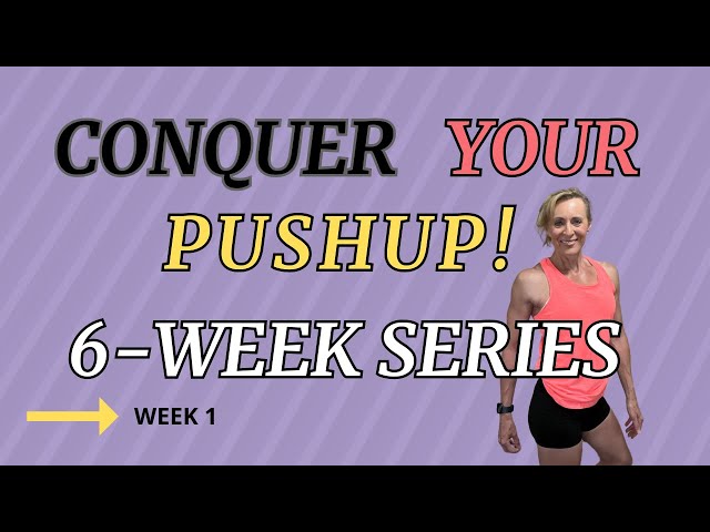 Conquer Your Pushups/Follow-along Workout/Women Over 50/Beginners