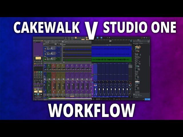 Cakewalk VS Studio One WORKFLOW!