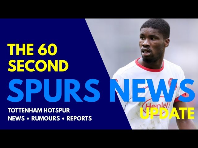 THE 60 SECOND SPURS NEWS UPDATE: Kevin Danso Pulls Out of Loan Move to Wolves... to Join Tottenham