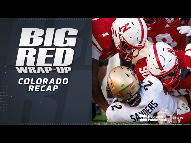 Colorado Recap | Big Red Wrap Up | Nebraska Public Media