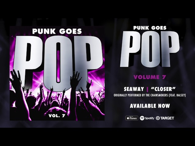 Punk Goes Pop Vol. 7 - Seaway “Closer” (Originally performed by The Chainsmokers (feat. Halsey))