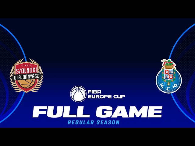 NHSZ-Szolnoki Olajbanyasz v FC Porto | Full Basketball Game | FIBA Europe Cup 2024-25