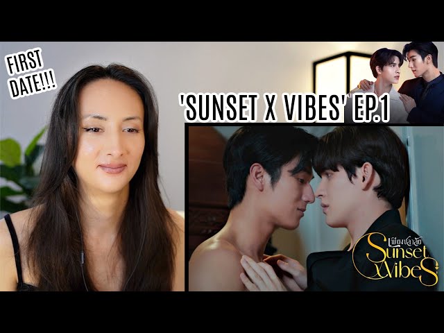 Sunset x Vibes (เพียงชลาลัย) EP.1 REACTION | Mos Bank NEW THAI BL!