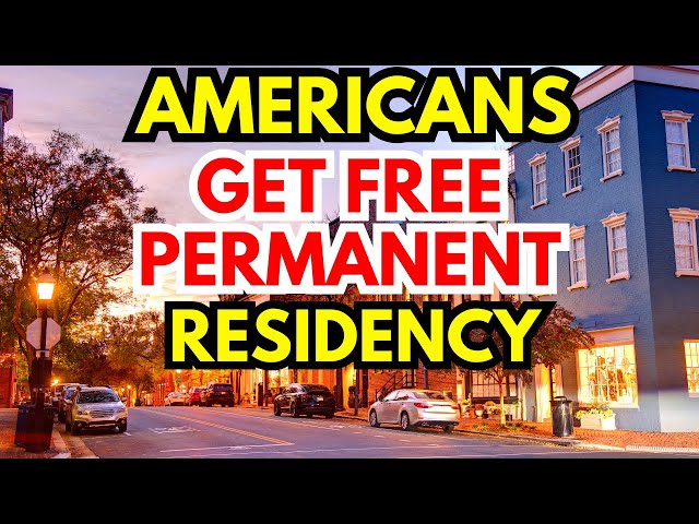 5 Countries Where Americans Can Get Free Permanent Residency on Day One!