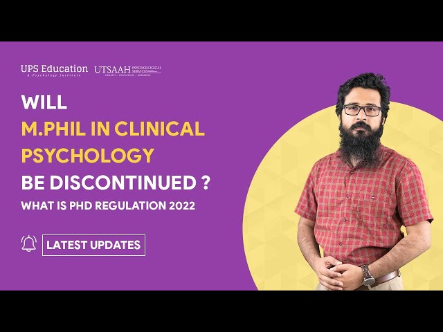 Will M.Phil in Clinical Psychology be discontinued | National Education Policy 2020 | UPS Education