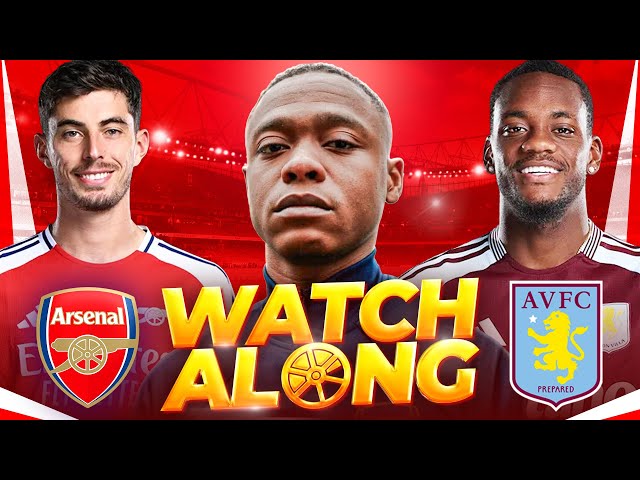 Arsenal 2-2 Aston Villa Live watch along