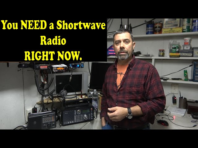 Why You NEED a Shortwave Radio Right Now.