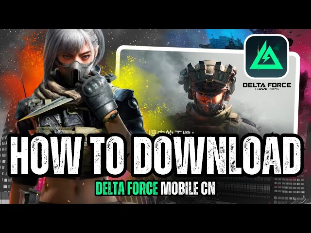 DELTA FORCE MOBILE: Download & Login Step-by-Step GUIDE (Android & iOS)