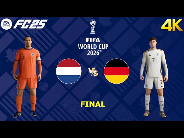 FC 25 - Netherlands vs Germany | FIFA World Cup Final Match [4K60]