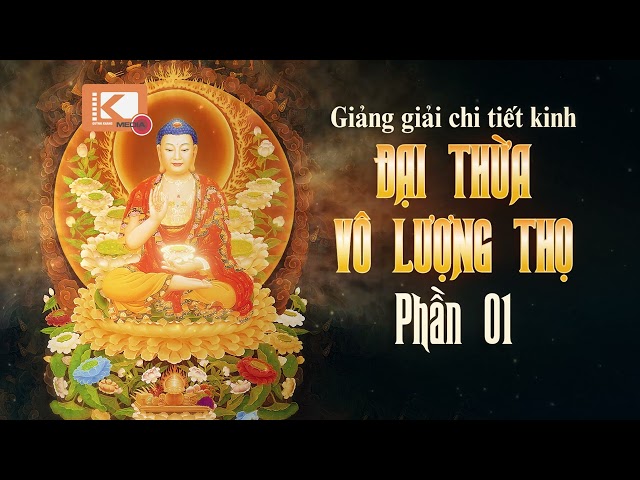 KINH ĐẠI THỪA VÔ LƯỢNG THỌ - Phần 01