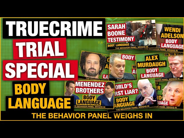 💥TRUE CRIME Trials Decoded by Top Body Language Experts