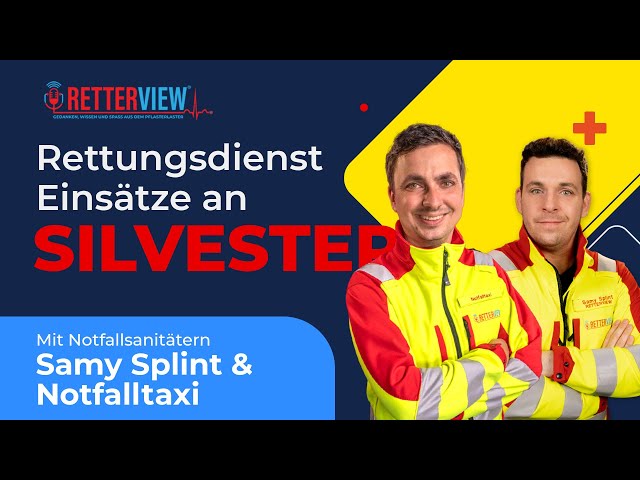 Silvester-Einsätze & ein Start ins Jahr 2025 - Retterview-Podcast 2.41