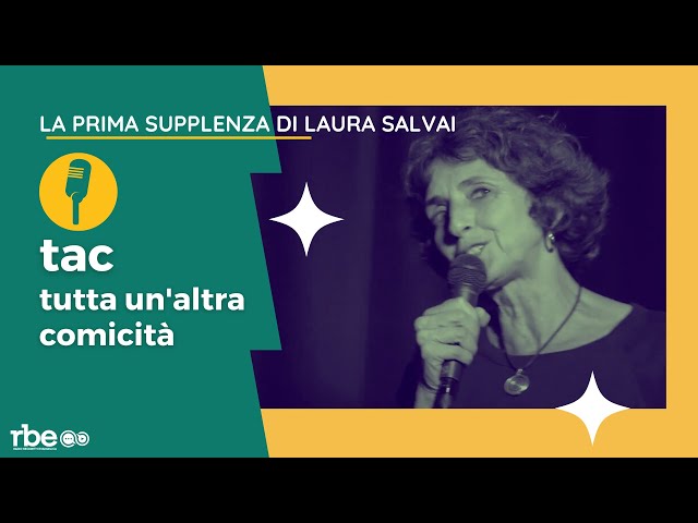 La prima supplenza di Laura Salvai | TAC, Tutta un'Altra Comicità | Stand-up Comedy