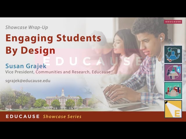 Showcase Wrap-Up:  Engaging Students by Design