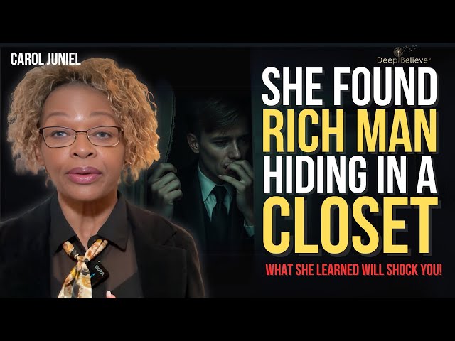 She Found A Rich Man Hiding In A Closet...What She Learned Will Shock You! | Deep Believer