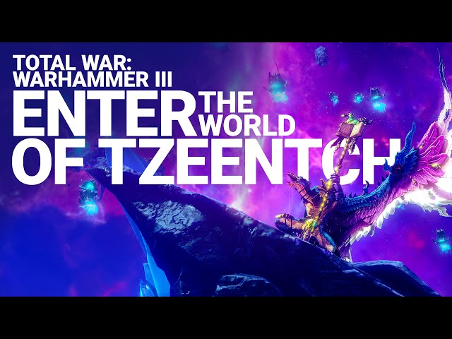 Enter the World of Tzeentch | Total War: WARHAMMER III