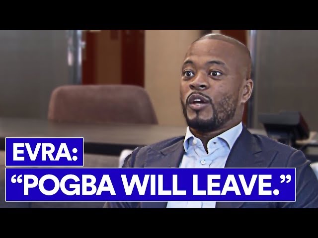 IS EVRA RIGHT ABOUT POGBA AND MAN UTD?