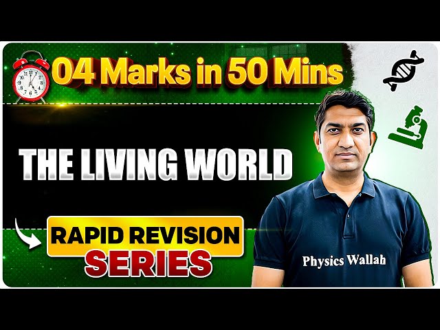 The Living World - Rapid Revision Series (NEET) | Class 11th Biology  | By MM Baldodia Sir