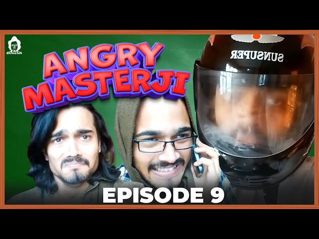 Sonam Gupta meri biwi hai | Angry Masterji - Part 9 | BB Ki Vines