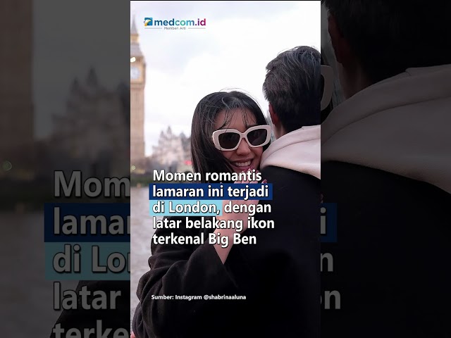 ROMANTIS! AKTRIS LUNA SHABRINA DILAMAR KEKASIH DI BIG BEN LONDON