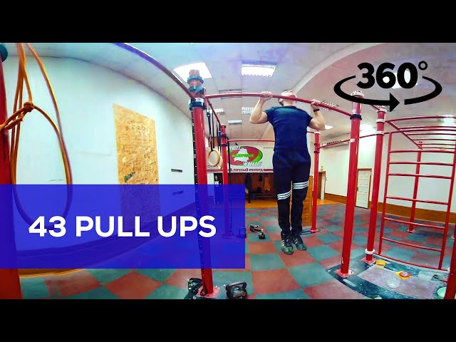 43 Pull ups — 360 VR (02.03.2019)