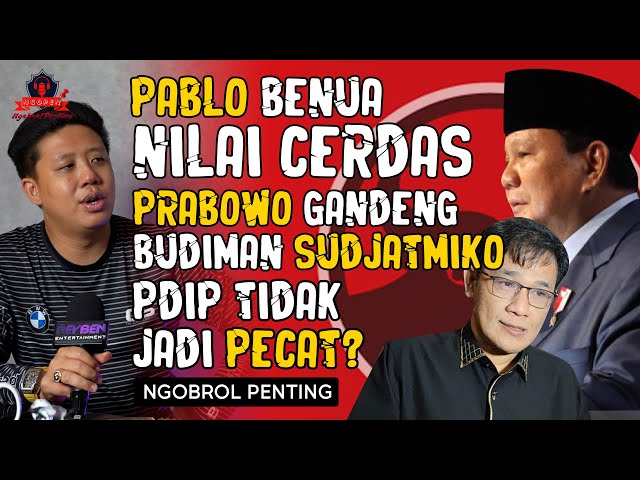 Prabowo Gandeng Kader PDIP Budiman Sudjatmiko? Ada apa?