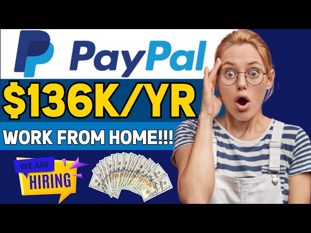 Paypal Work from Home Remote Jobs | Hiring Now | No Degree