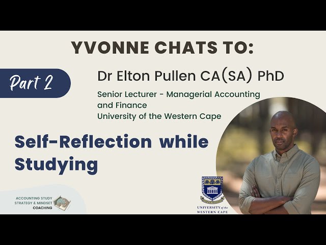 Yvonne chats to: Dr Elton Pullen: Self-reflection in studying