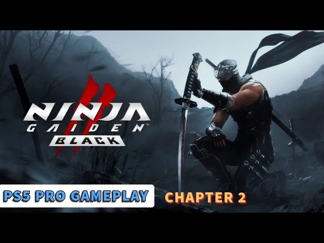 NINJA GAIDEN 2 BLACK CHAPTER 2 GAMEPLAY #PS5Pro #PS5 #gaming