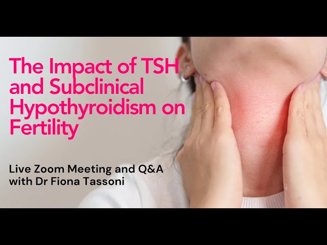 How Does TSH and Hypothyroidism Effect Your Fertility