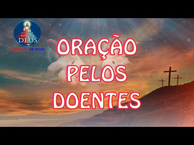 ORAÇÃO PELOS DOENTES