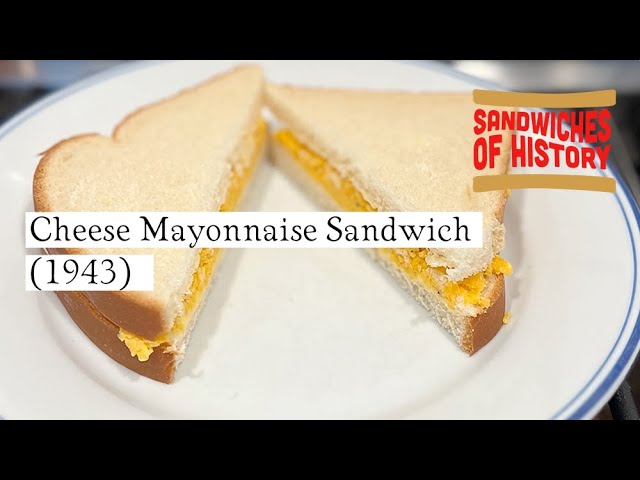 Cheese Mayonnaise Sandwich (1943) on Sandwiches of History⁣