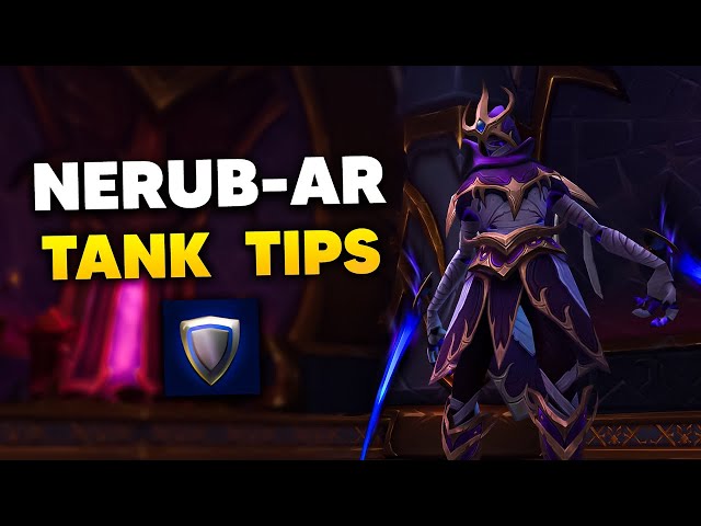 NERUB-AR PALACE TANK TIPS for Normal and Heroic | The War Within Season 1 Raid Guide