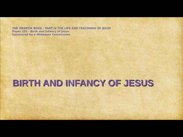 122 BIRTH AND INFANCY OF JESUS