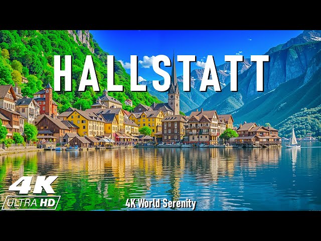 Hallstatt 4K UHD - A Scenic Journey Through Austria’s Most Picturesque Village with Calming Music