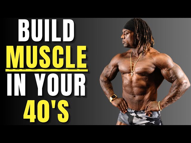 This Is How You Build Muscle at 40 and Keep It