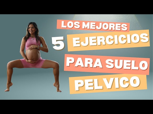 LOS MEJORES 5 EJERCICIOS PARA SUELO PELVICO - PRENATAL CLASS #3