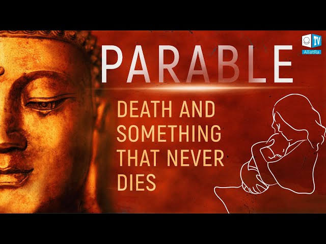 Parable "Death and Something that Never Dies"