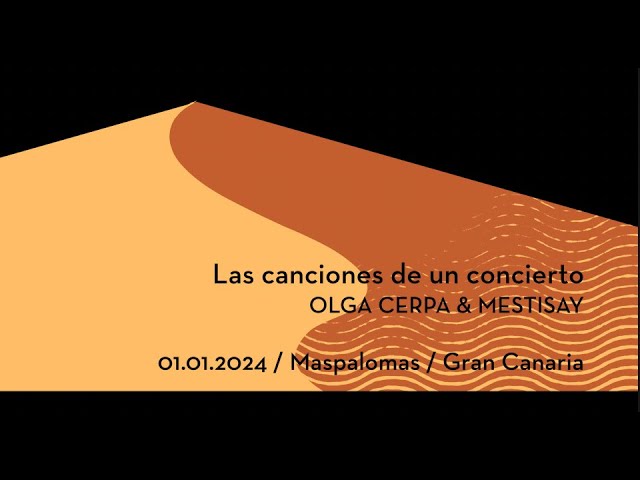 Olga Cerpa y Mestisay - "Concierto en las Dunas" (live).