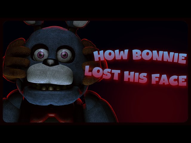 [FNAF/SFM] How Bonnie Lost His Face! (REMAKE)