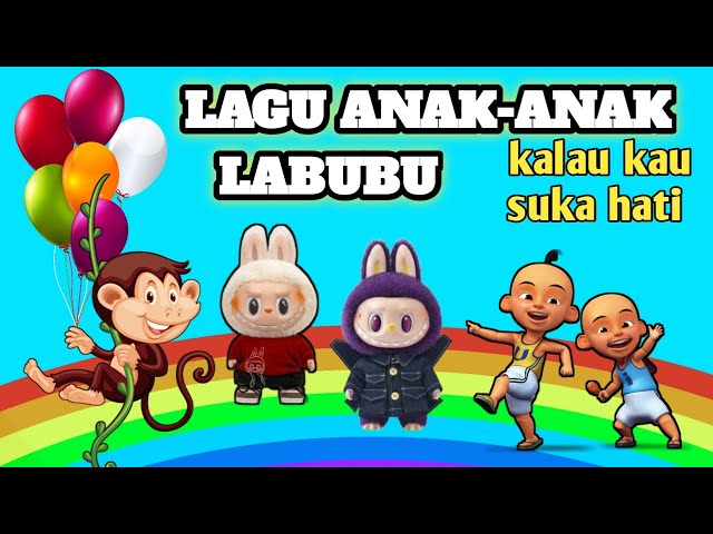 🔴【LIVE】Lagu Anak Anak labubu kalau kau suka hati - Lagu Anak Indonesia Populer // fizaakids