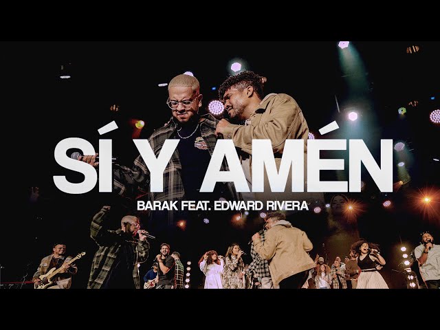 Barak ft. Edward Rivera - SI Y AMÉN  | "Video Oficial"